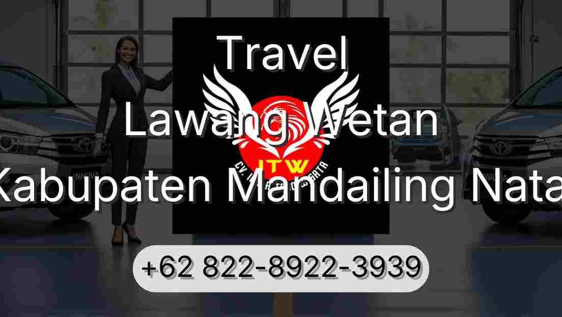 Travel Lawang Wetan Kabupaten Mandailing Natal