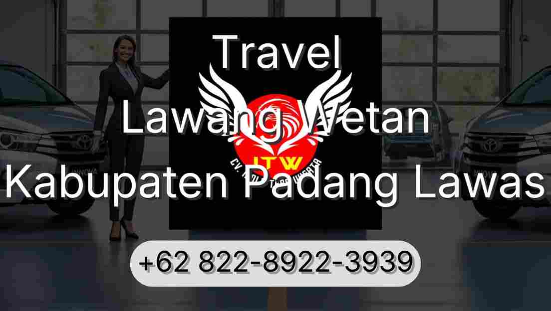 Travel Lawang Wetan Kabupaten Padang Lawas