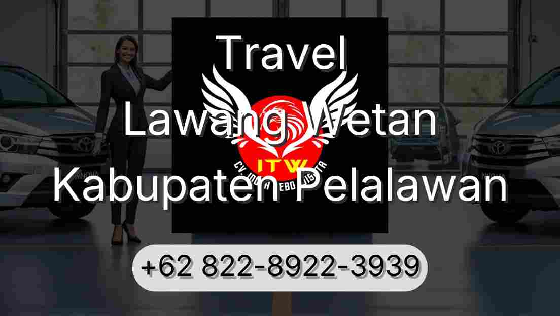 Travel Lawang Wetan Kabupaten Pelalawan