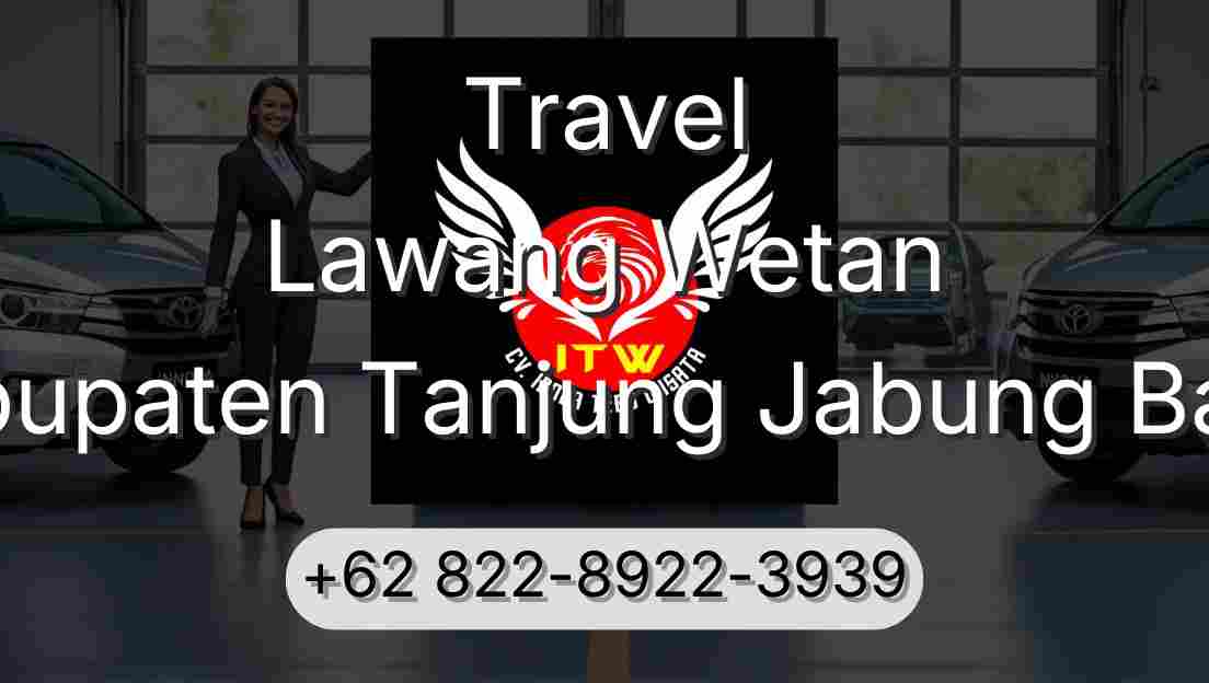 Travel Lawang Wetan Kabupaten Tanjung Jabung Barat