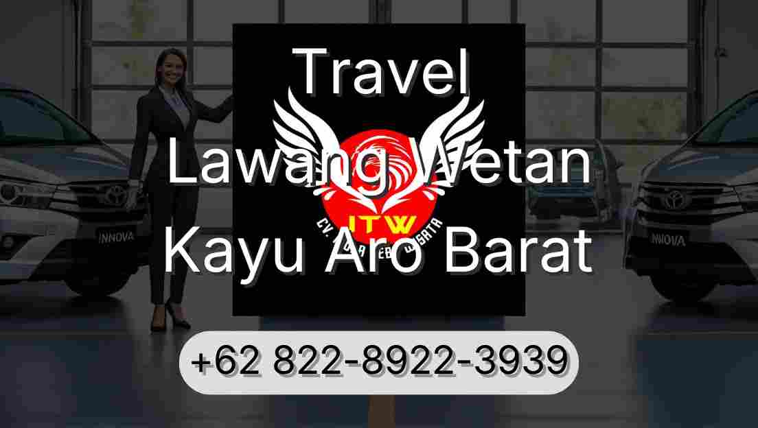 Travel Lawang Wetan Kayu Aro Barat