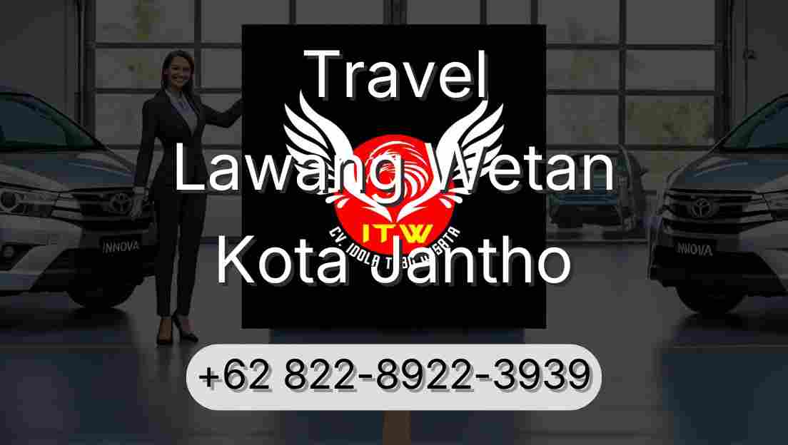 Travel Lawang Wetan Kota Jantho