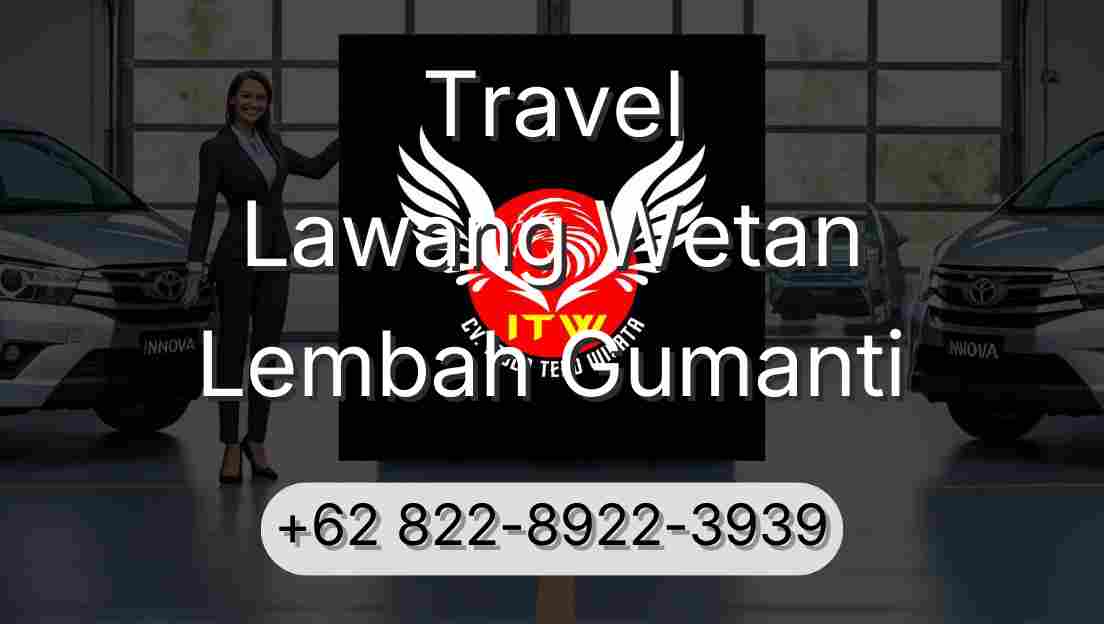 Travel Lawang Wetan Lembah Gumanti