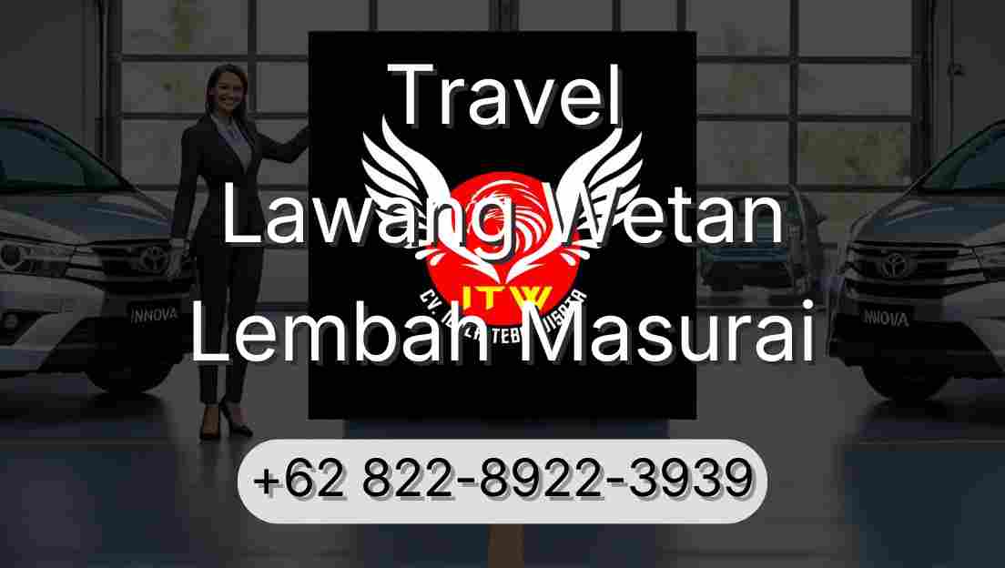 Travel Lawang Wetan Lembah Masurai