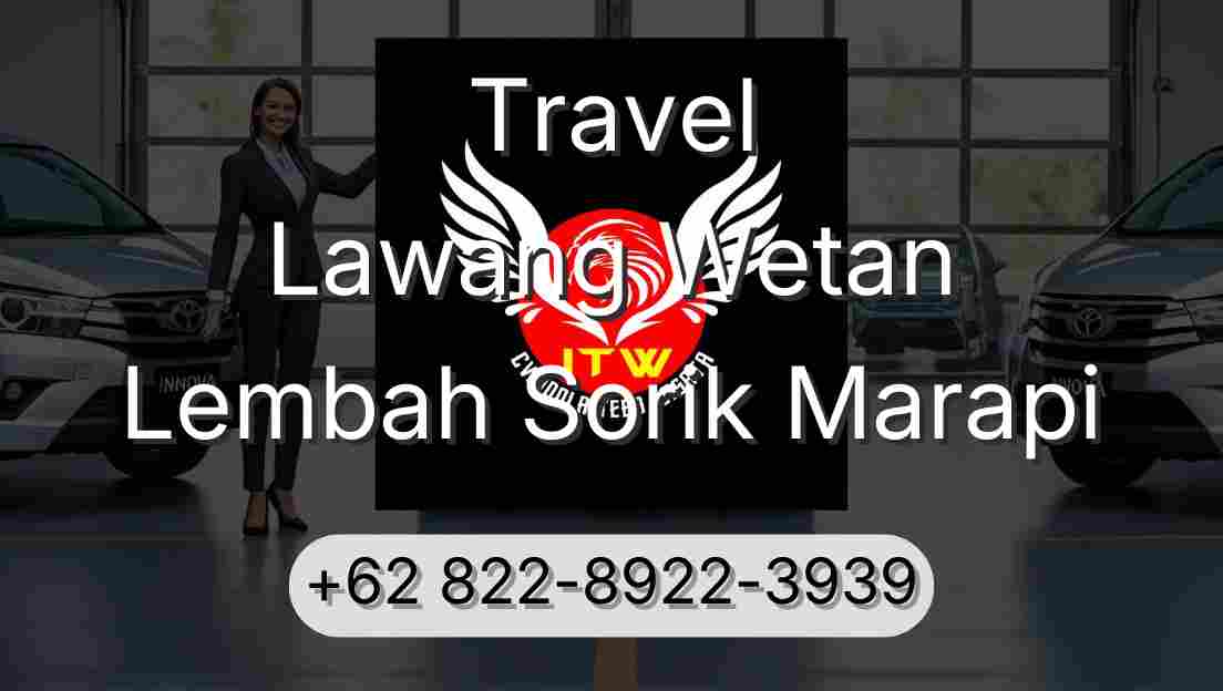 Travel Lawang Wetan Lembah Sorik Marapi