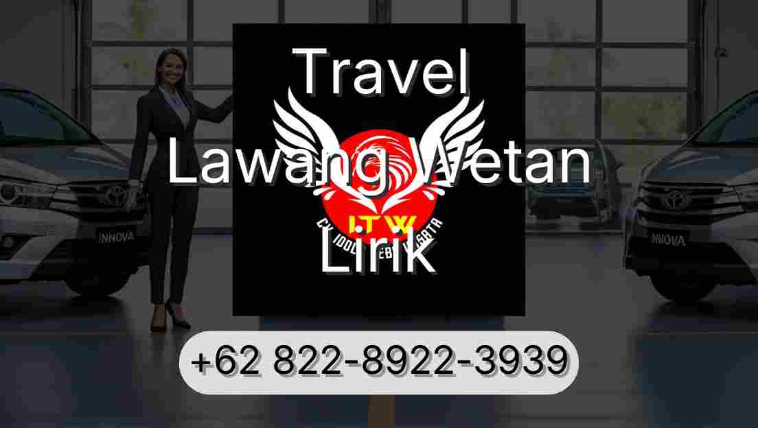 Travel Lawang Wetan Lirik