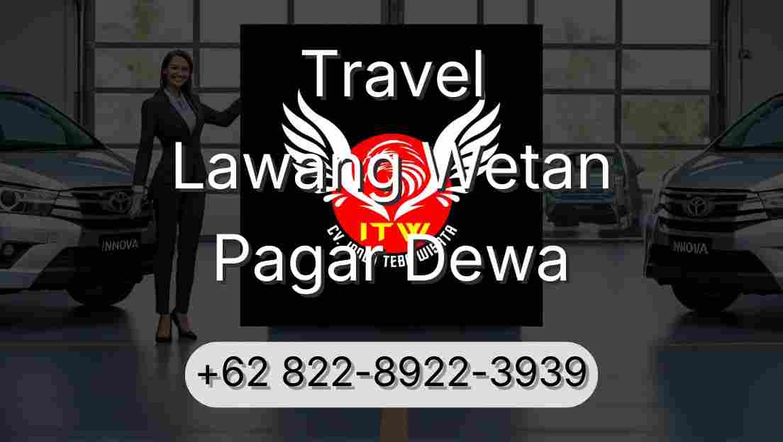 Travel Lawang Wetan Pagar Dewa