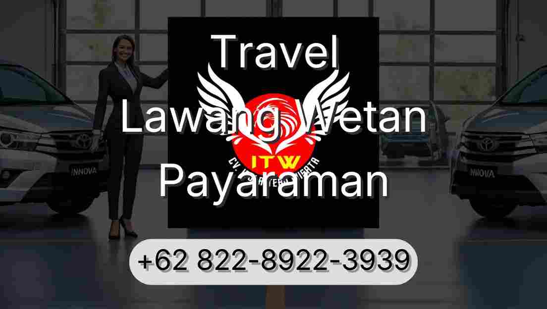 Travel Lawang Wetan Payaraman