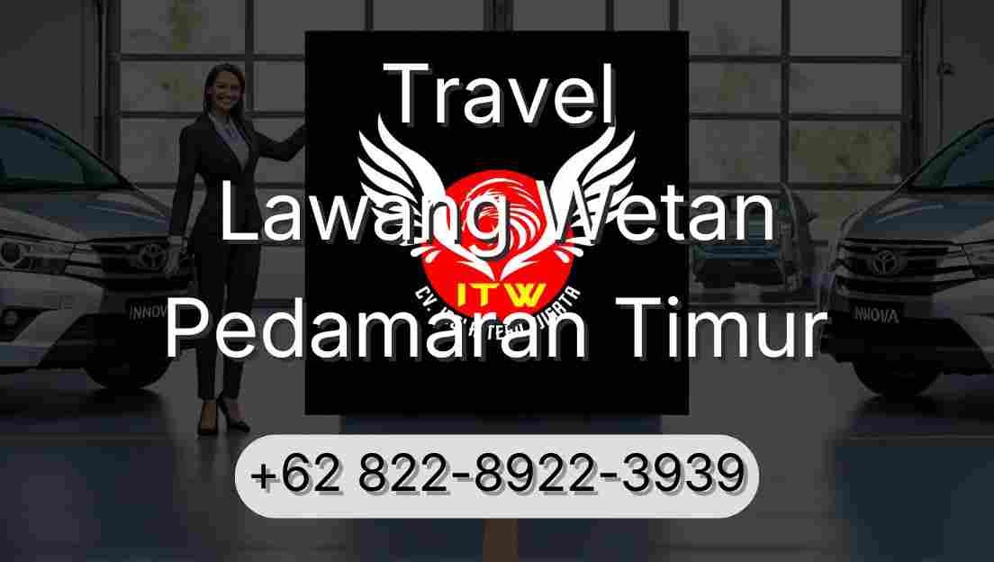 Travel Lawang Wetan Pedamaran Timur