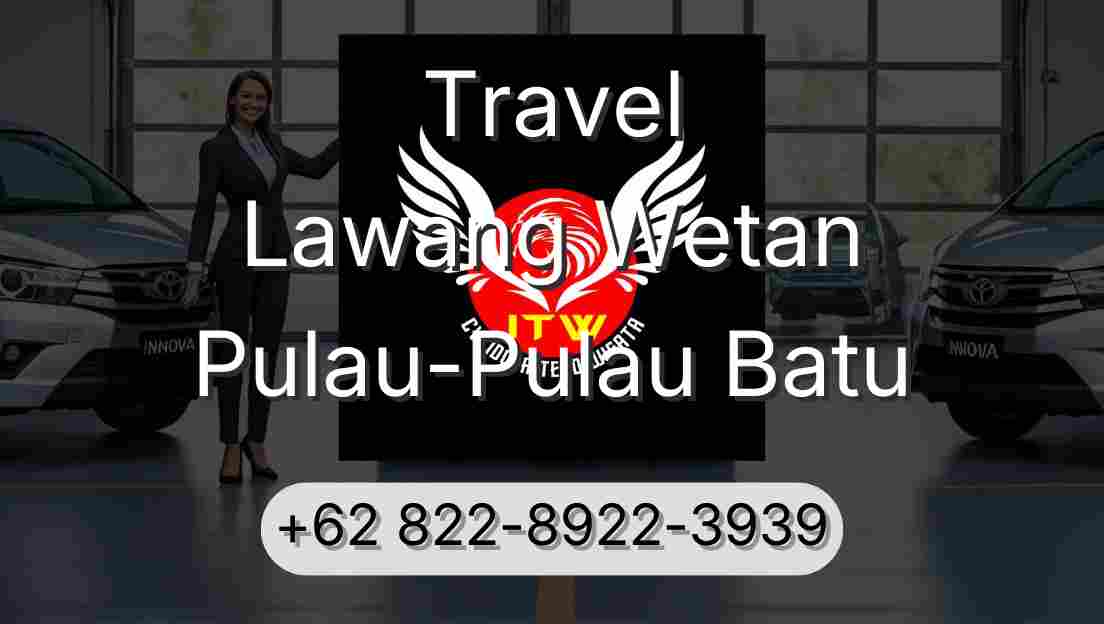 Travel Lawang Wetan Pulau-Pulau Batu