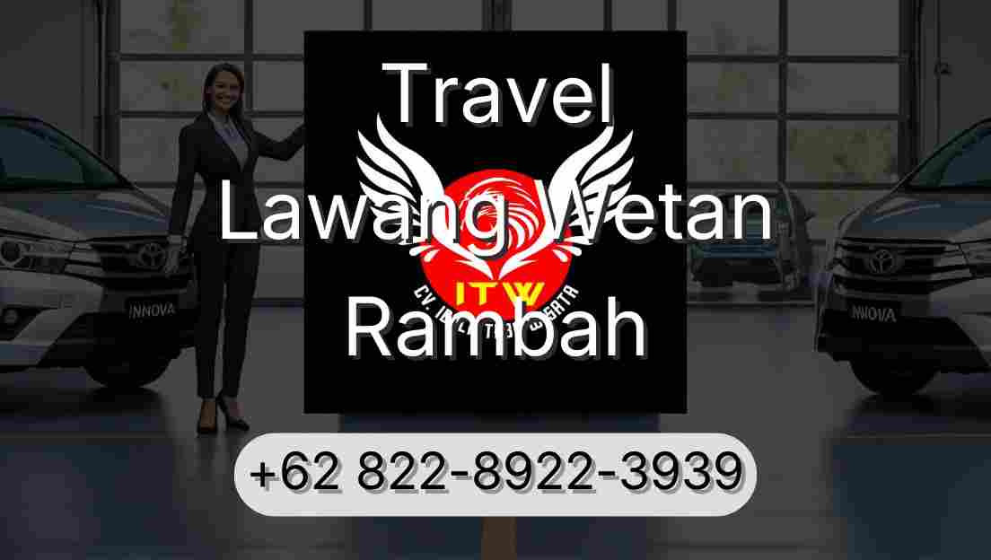 Travel Lawang Wetan Rambah