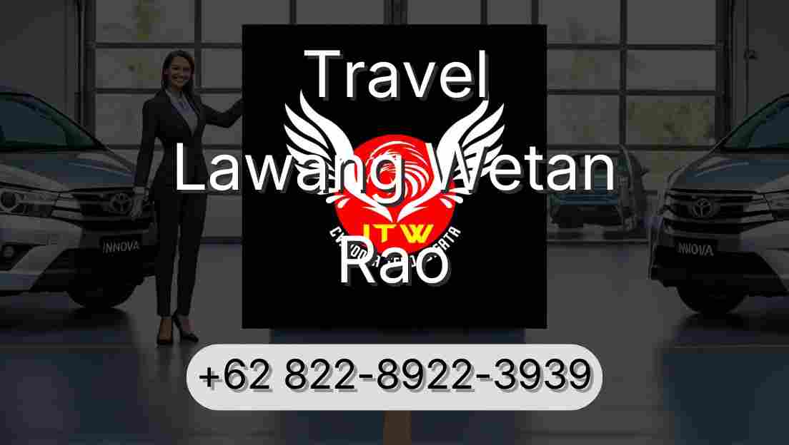Travel Lawang Wetan Rao