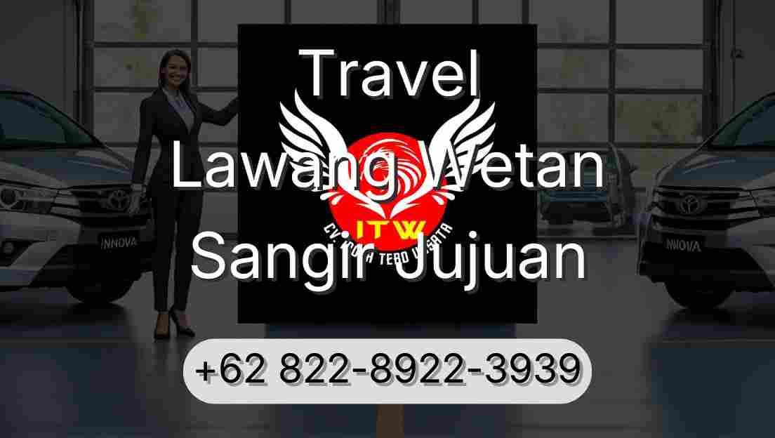 Travel Lawang Wetan Sangir Jujuan