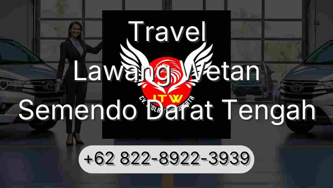 Travel Lawang Wetan Semendo Darat Tengah