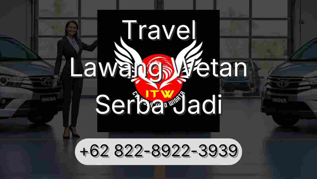 Travel Lawang Wetan Serba Jadi