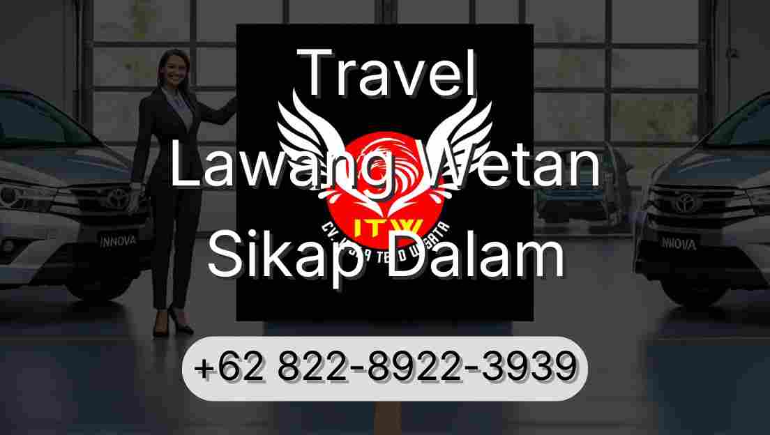 Travel Lawang Wetan Sikap Dalam