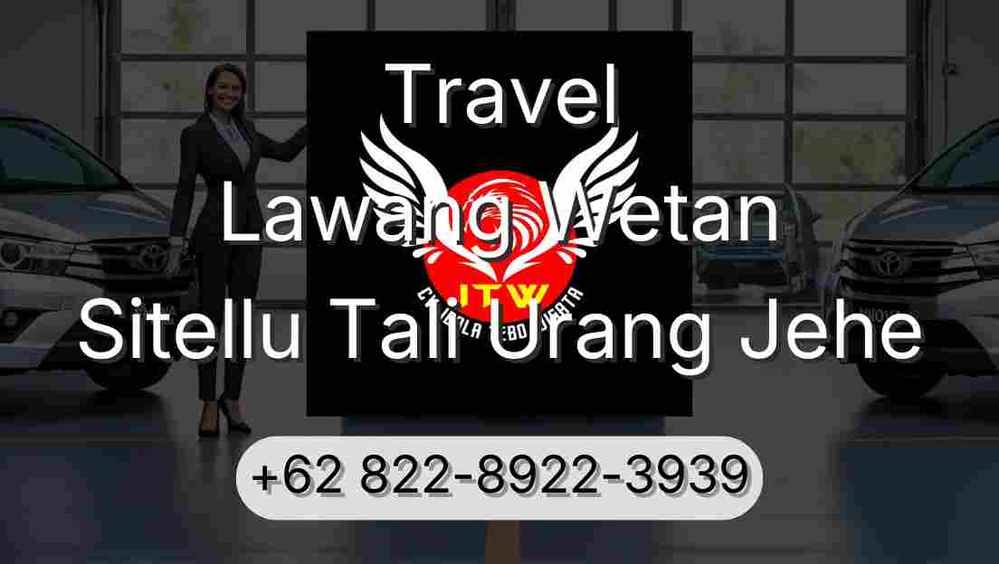 Travel Lawang Wetan Sitellu Tali Urang Jehe