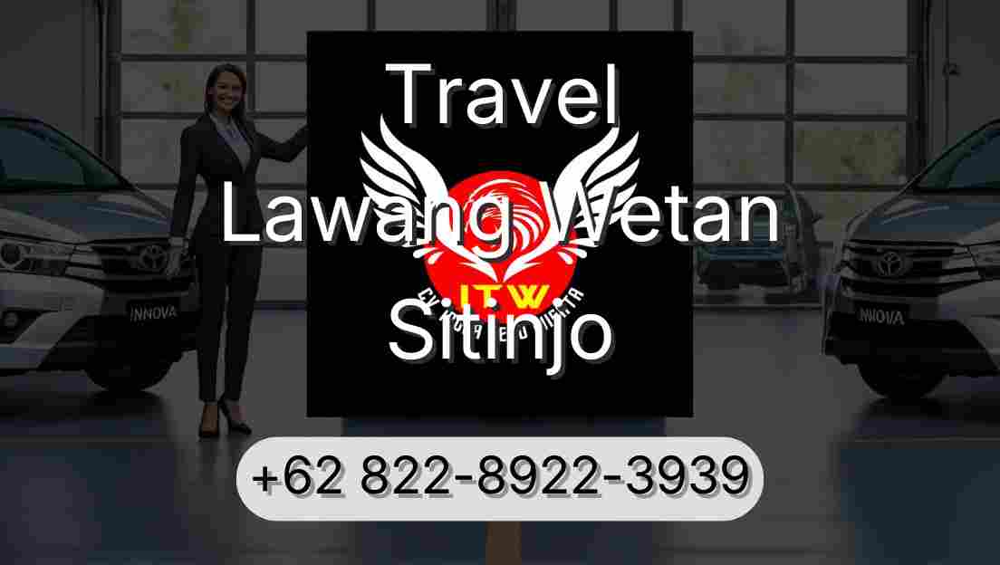 Travel Lawang Wetan Sitinjo