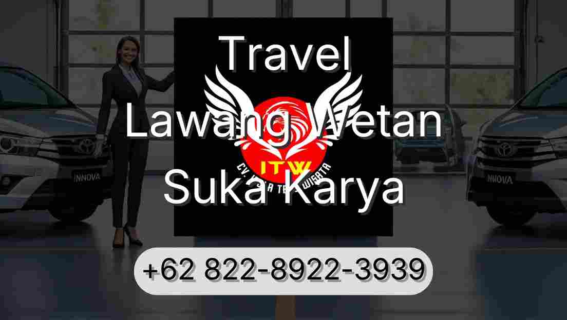 Travel Lawang Wetan Suka Karya