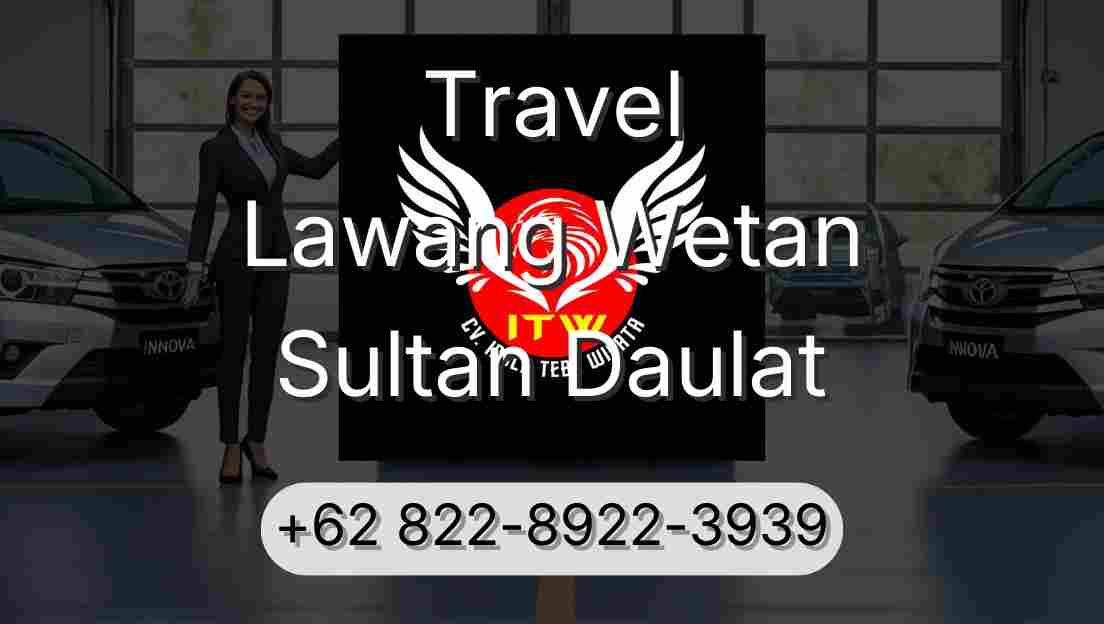 Travel Lawang Wetan Sultan Daulat