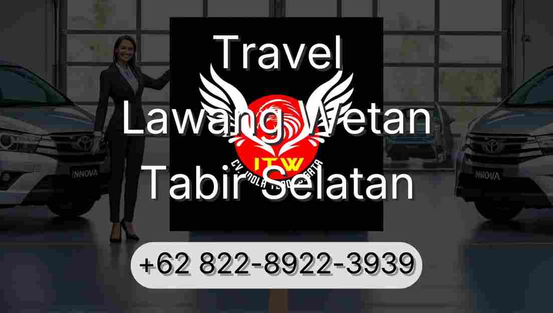 Travel Lawang Wetan Tabir Selatan