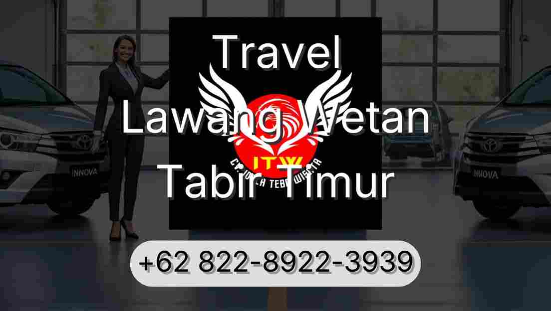 Travel Lawang Wetan Tabir Timur