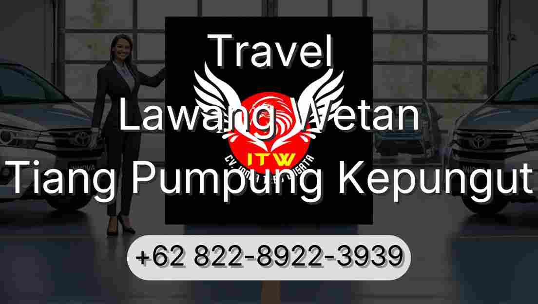 Travel Lawang Wetan Tiang Pumpung Kepungut