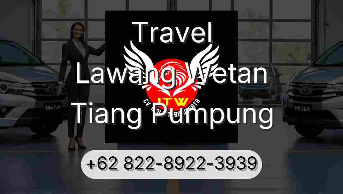 Travel Lawang Wetan Tiang Pumpung