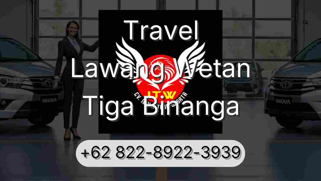 Travel Lawang Wetan Tiga Binanga