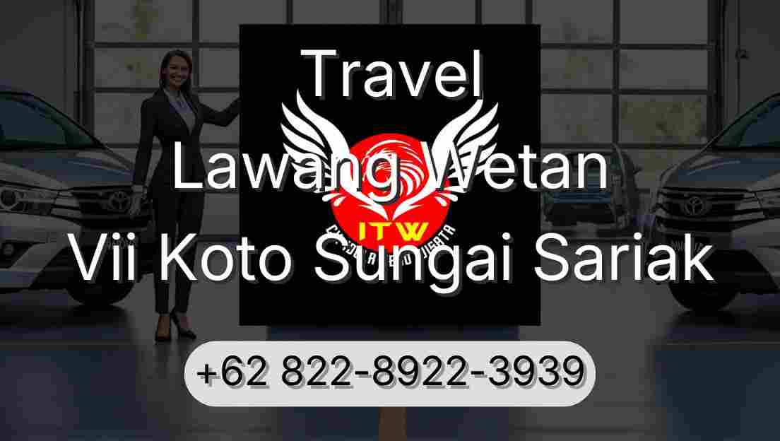 Travel Lawang Wetan Vii Koto Sungai Sariak