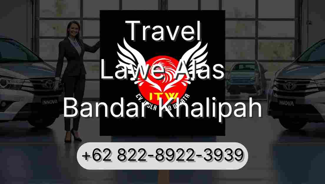 Travel Lawe Alas Bandar Khalipah