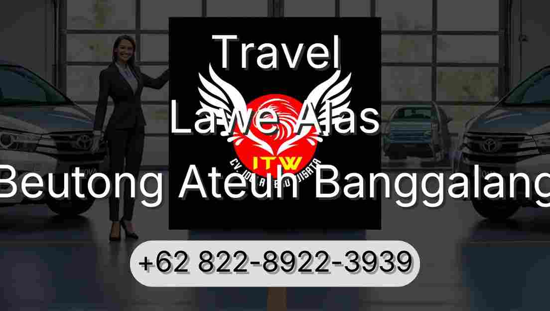 Travel Lawe Alas Beutong Ateuh Banggalang