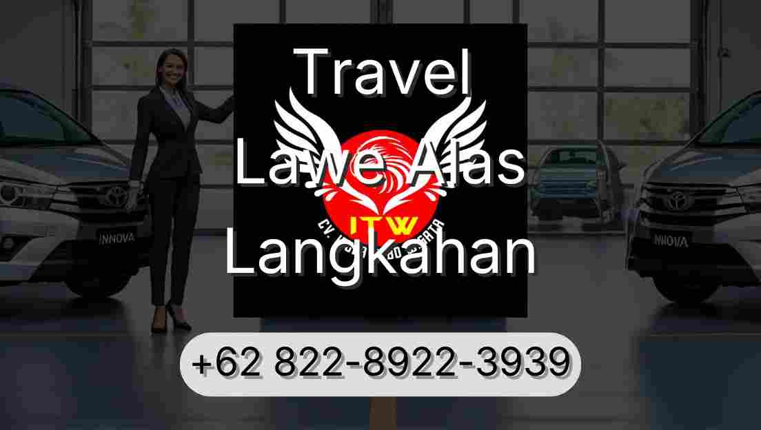 Travel Lawe Alas Langkahan