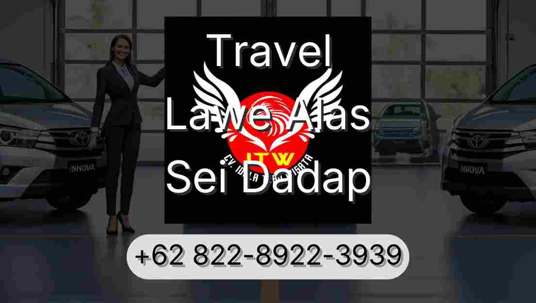 Travel Lawe Alas Sei Dadap