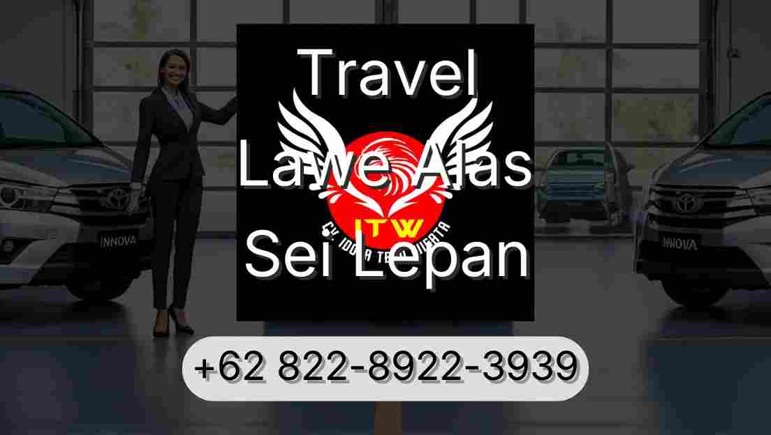 Travel Lawe Alas Sei Lepan