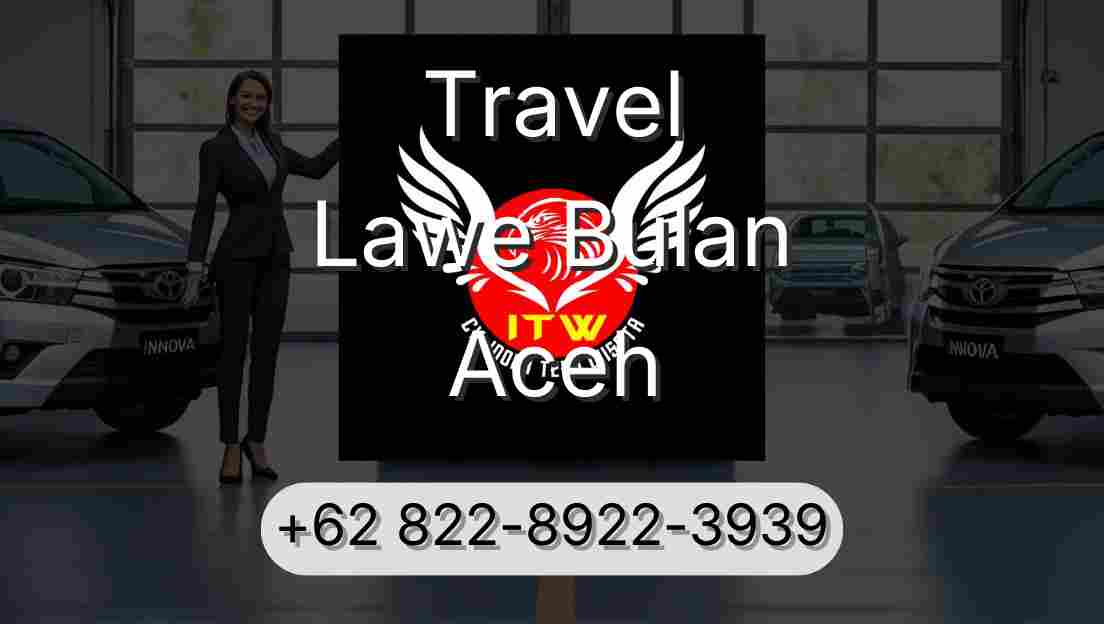 Travel Lawe Bulan Aceh