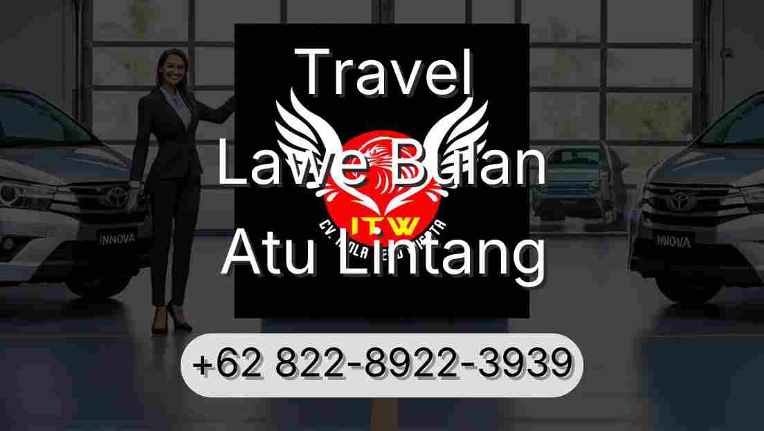 Travel Lawe Bulan Atu Lintang