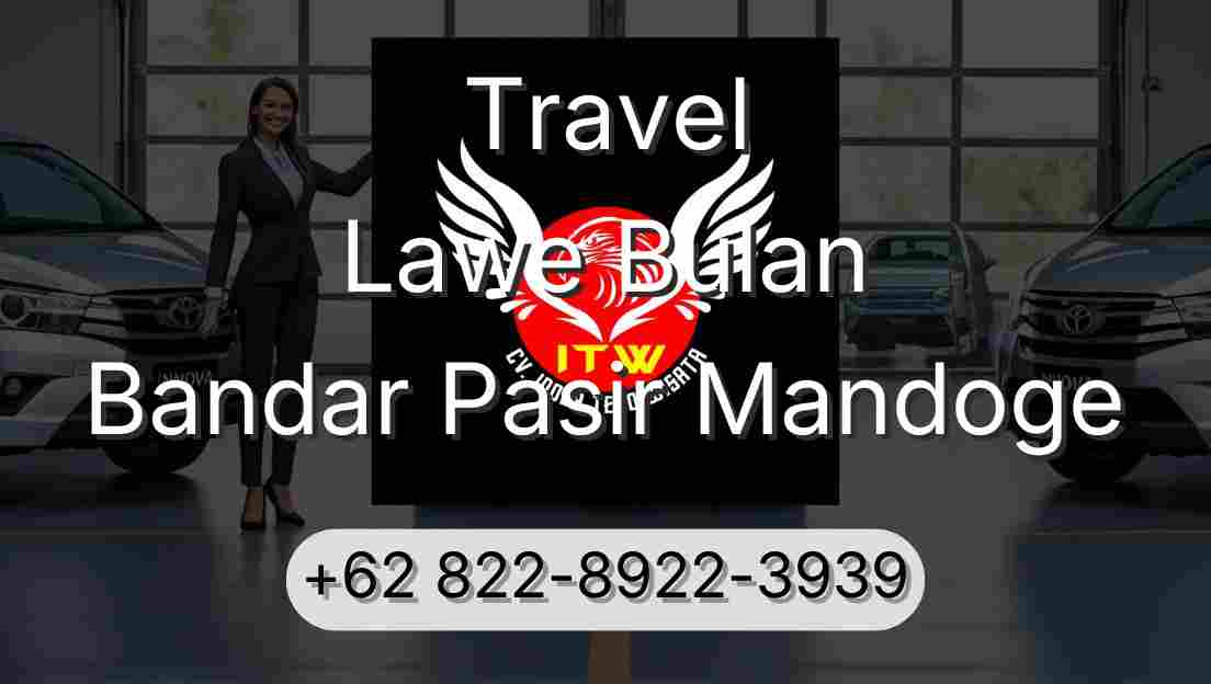 Travel Lawe Bulan Bandar Pasir Mandoge