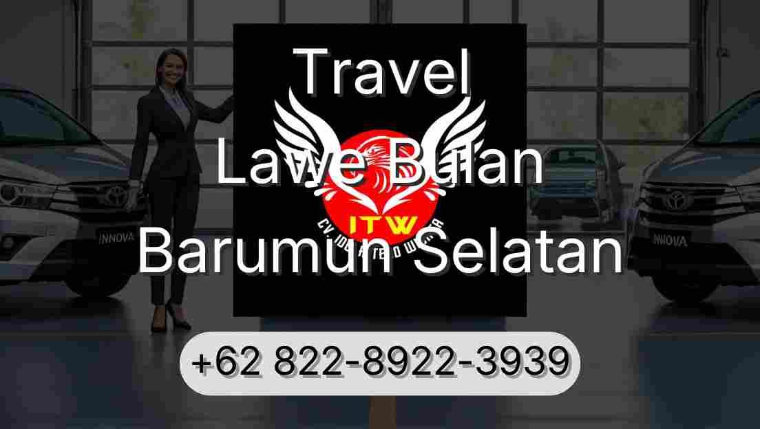 Travel Lawe Bulan Barumun Selatan