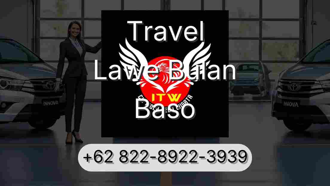 Travel Lawe Bulan Baso
