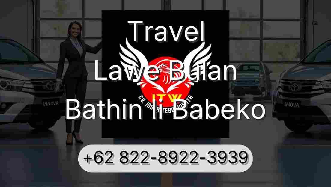 Travel Lawe Bulan Bathin Ii Babeko