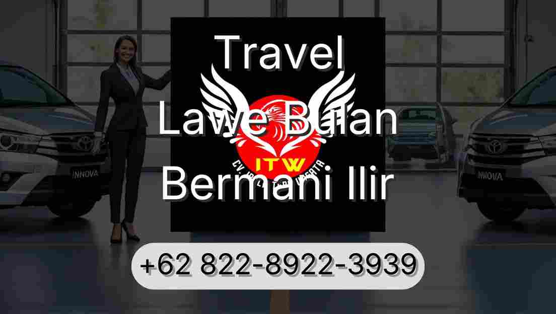 Travel Lawe Bulan Bermani Ilir