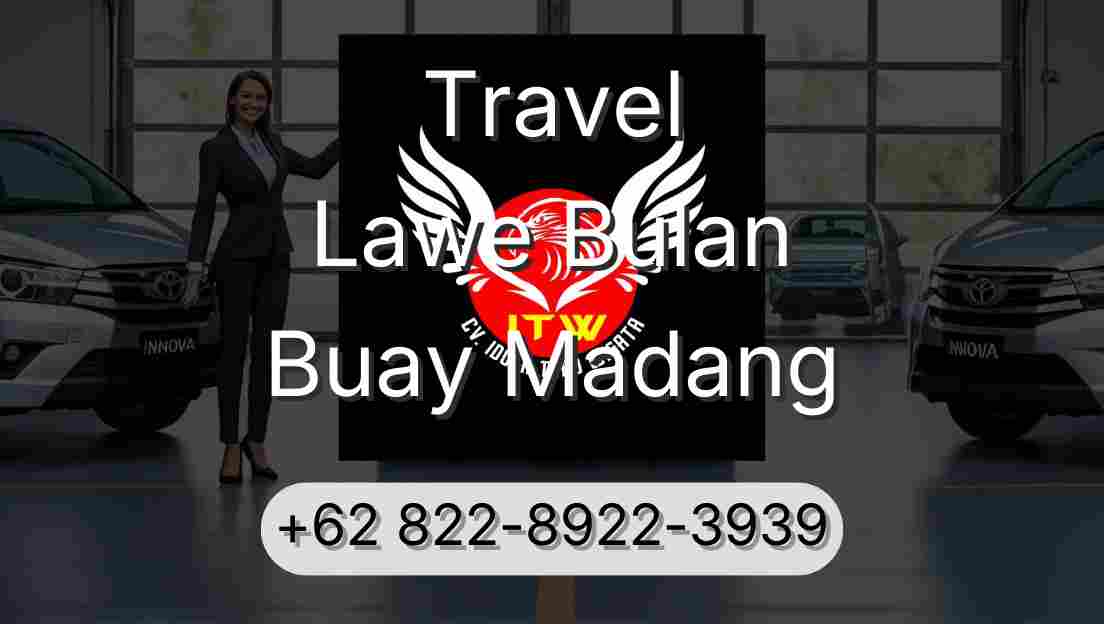 Travel Lawe Bulan Buay Madang