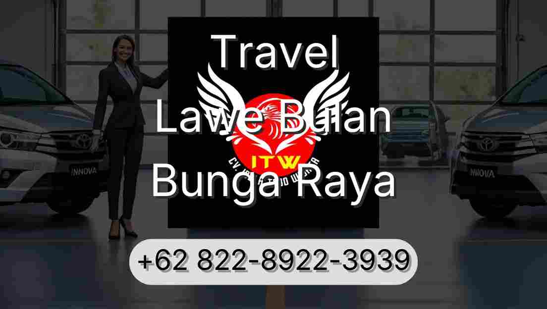Travel Lawe Bulan Bunga Raya