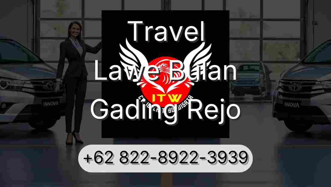 Travel Lawe Bulan Gading Rejo