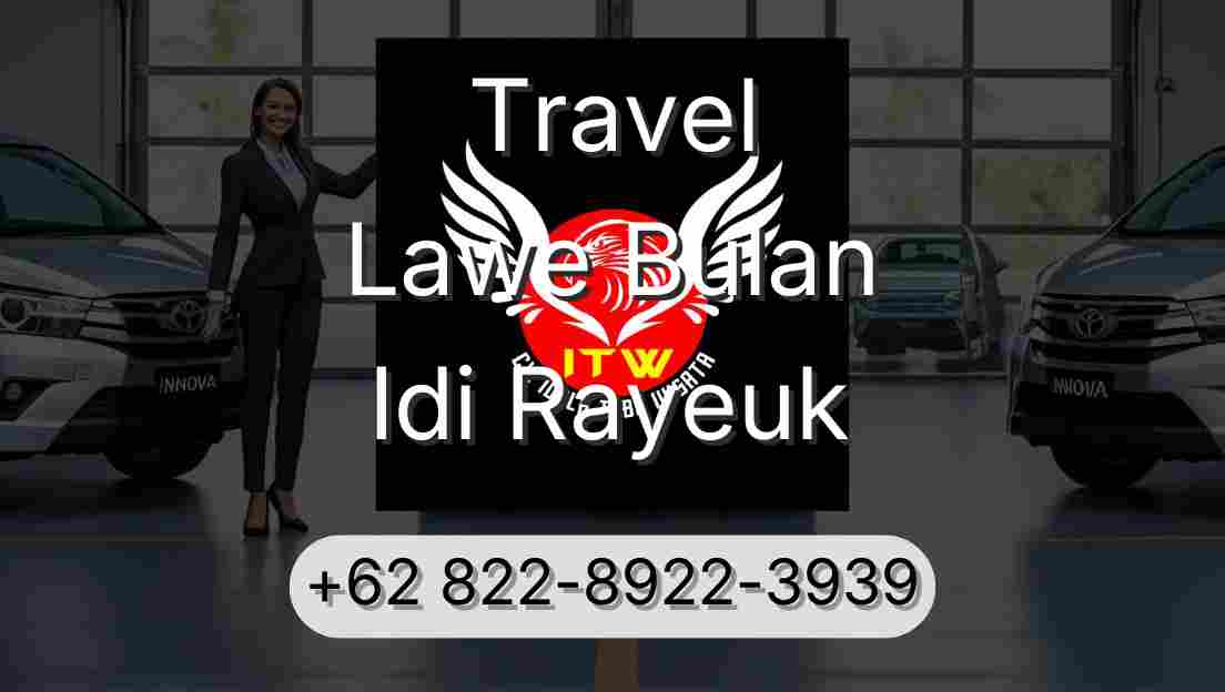 Travel Lawe Bulan Idi Rayeuk