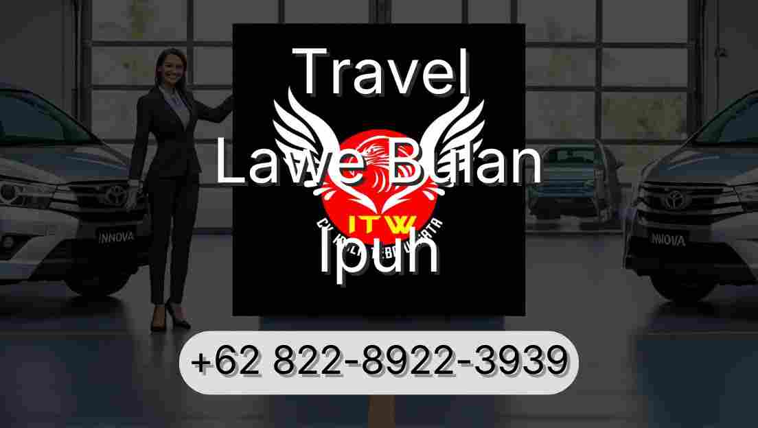 Travel Lawe Bulan Ipuh