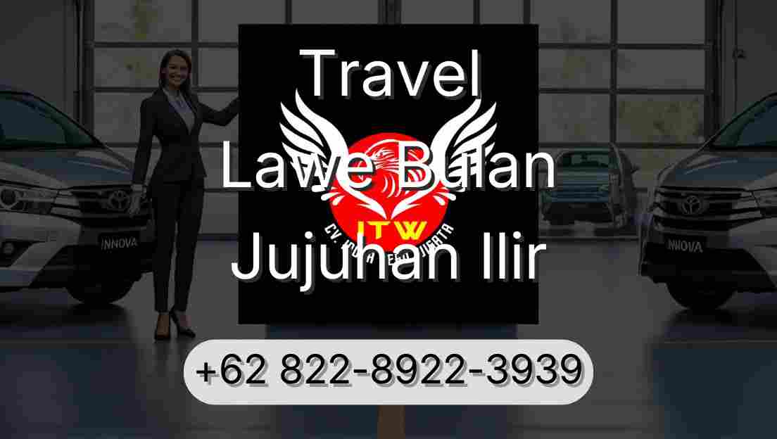 Travel Lawe Bulan Jujuhan Ilir
