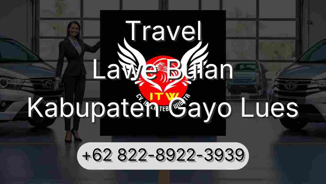Travel Lawe Bulan Kabupaten Gayo Lues