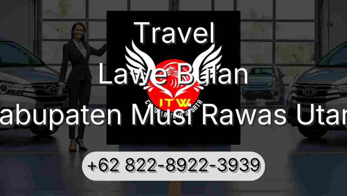 Travel Lawe Bulan Kabupaten Musi Rawas Utara